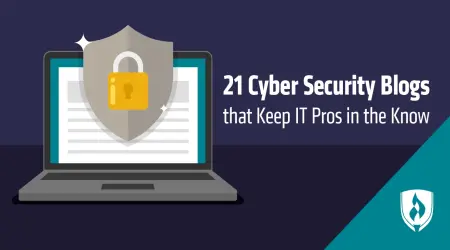 21 Cyber Security Blogs That Keep IT Pros in the Know